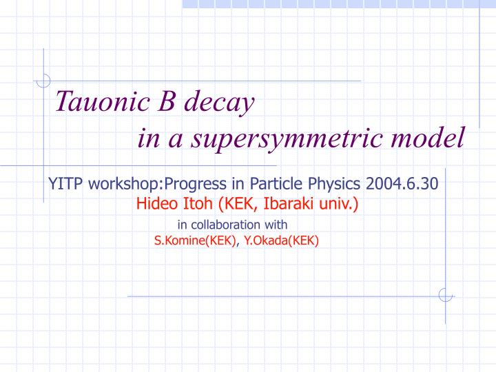 tauonic b decay in a supersymmetric model