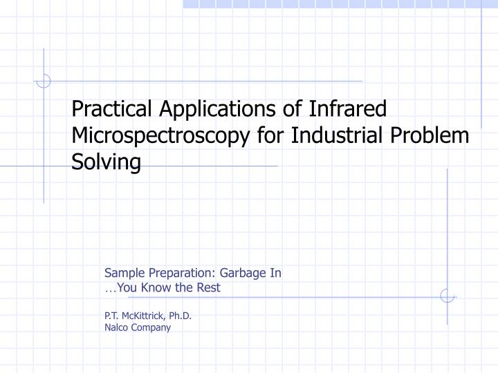 practical applications of infrared microspectroscopy for industrial problem solving