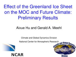 Effect of the Greenland Ice Sheet on the MOC and Future Climate: Preliminary Results