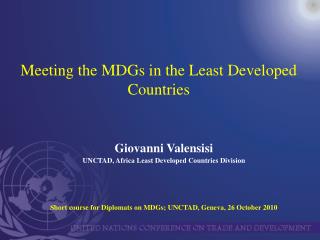 Meeting the MDGs in the Least Developed Countries