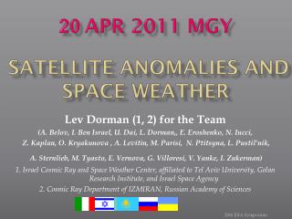 20 Apr 2011 mgy Satellite Anomalies and Space Weather