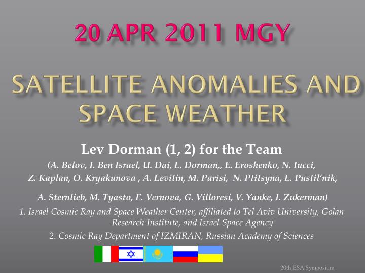 20 apr 2011 mgy satellite anomalies and space weather