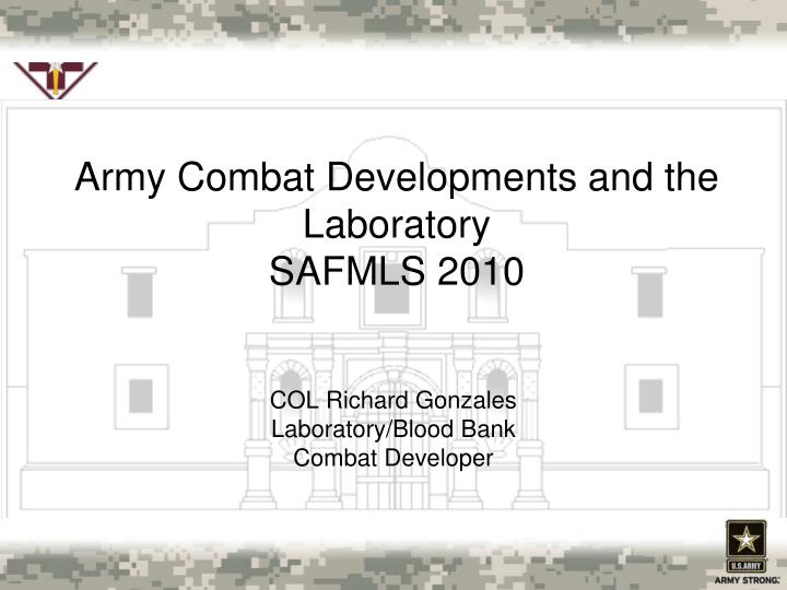 army combat developments and the laboratory safmls 2010