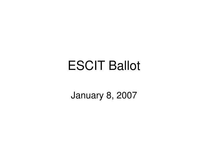escit ballot