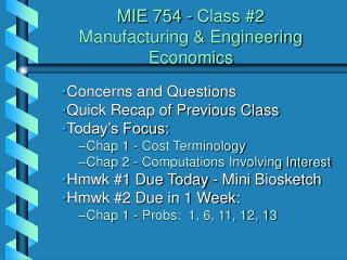 MIE 754 - Class #2 Manufacturing &amp; Engineering Economics