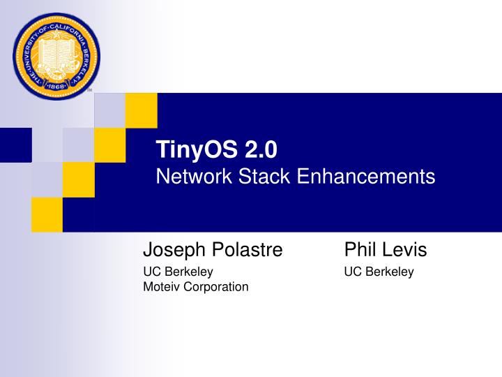 tinyos 2 0 network stack enhancements