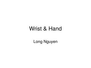 Wrist &amp; Hand
