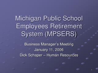 Michigan Public School Employees Retirement System (MPSERS)