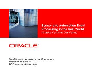 Sensor and Automation Event Processing in the Real World (Existing Customer Use Cases)