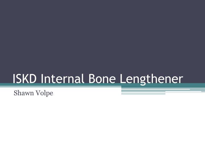 iskd internal bone lengthener