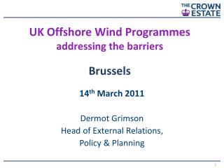 UK Offshore Wind Programmes addressing the barriers Brussels