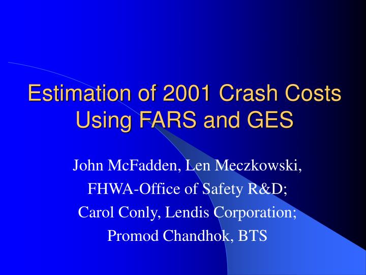 estimation of 2001 crash costs using fars and ges