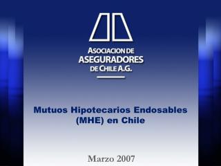 mutuos hipotecarios endosables mhe en chile
