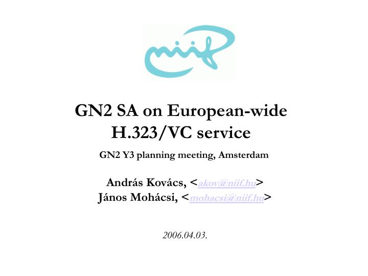 gn2 sa on european wide h 323 vc service