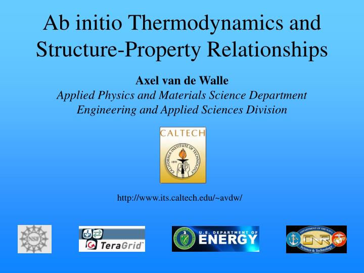 ab initio thermodynamics and structure property relationships