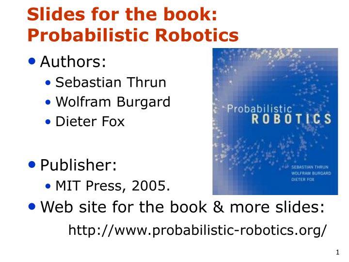 slides for the book probabilistic robotics