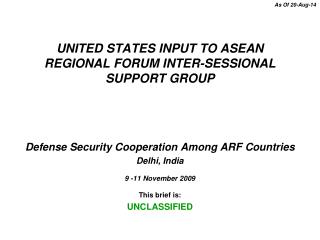 UNITED STATES INPUT TO ASEAN REGIONAL FORUM INTER-SESSIONAL SUPPORT GROUP