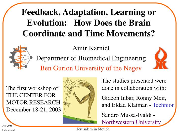 feedback adaptation learning or evolution how does the brain coordinate and time movements