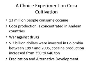 A Choice Experiment on Coca Cultivation