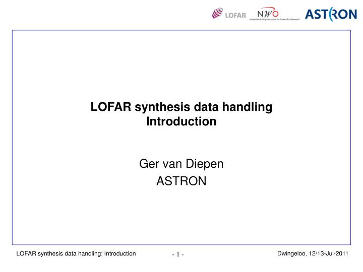lofar synthesis data handling introduction
