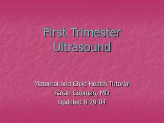 First Trimester Ultrasound