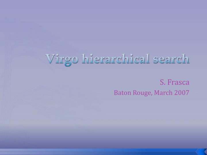 virgo hierarchical search