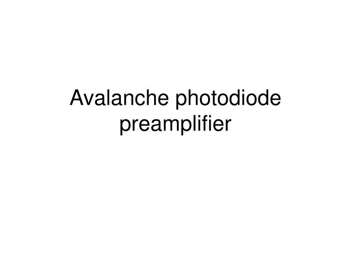 avalanche photodiode preamplifier