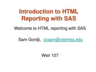 Introduction to HTML Reporting with SAS