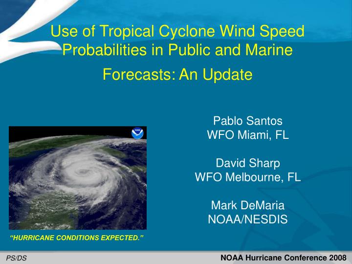 use of tropical cyclone wind speed probabilities in public and marine forecasts an update