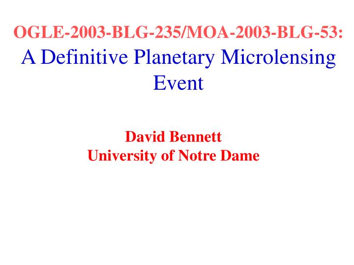 ogle 2003 blg 235 moa 2003 blg 53 a definitive planetary microlensing event