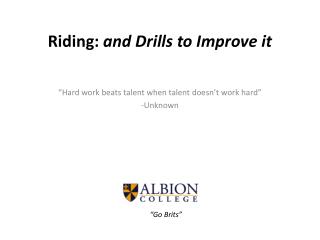 Riding: and Drills to Improve it