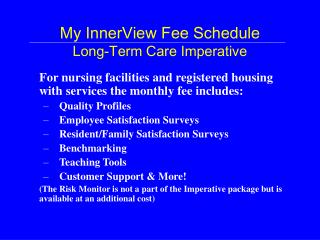 My InnerView Fee Schedule Long-Term Care Imperative