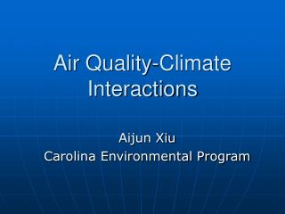 Air Quality-Climate Interactions