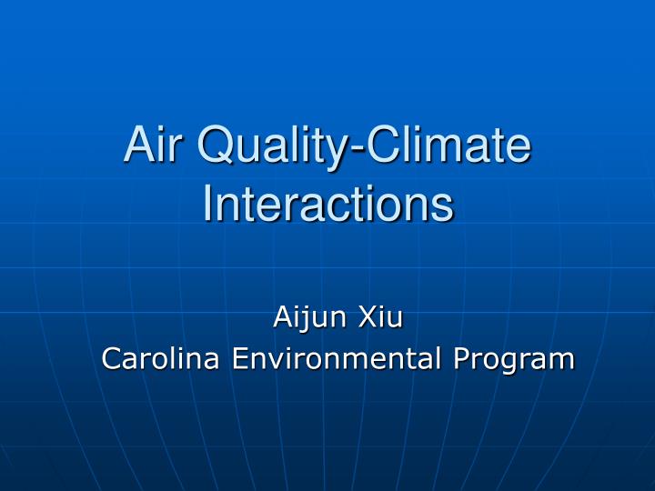 air quality climate interactions