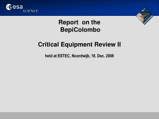 Report on the BepiColombo Critical Equipment Review II