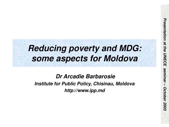 reducing poverty and mdg some aspects for moldova