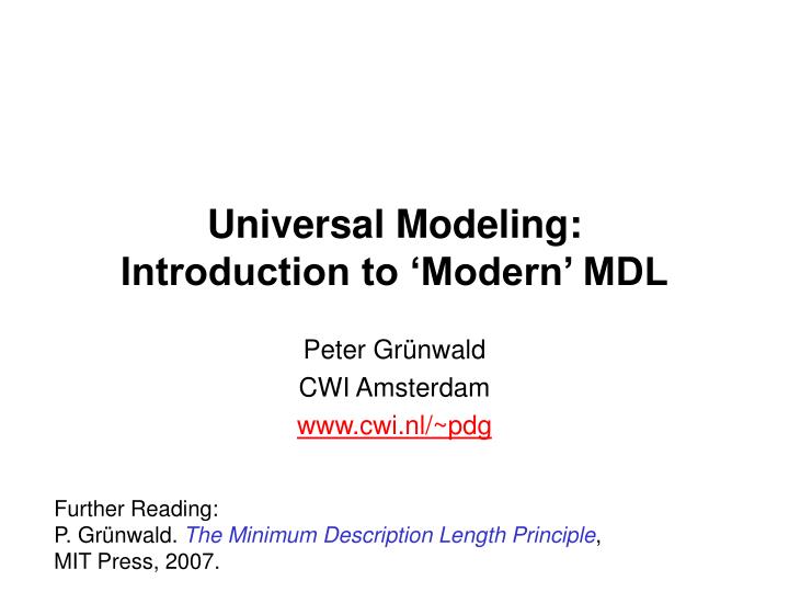 universal modeling introduction to modern mdl