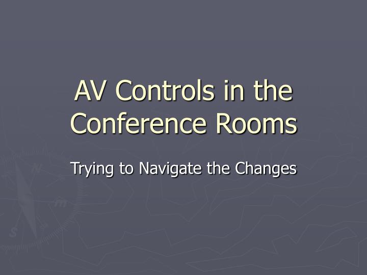 av controls in the conference rooms