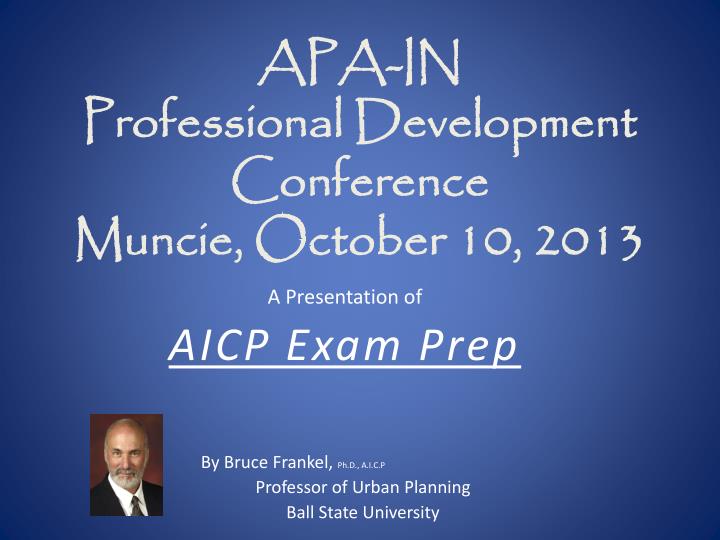 apa in professional development conference muncie october 10 2013