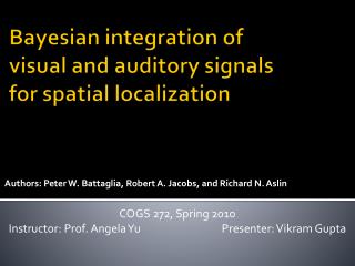 Bayesian integration of visual and auditory signals for spatial localization