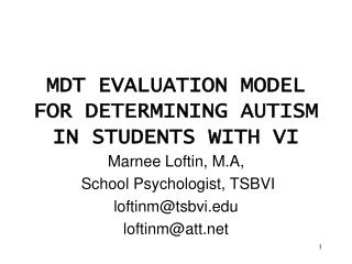 MDT EVALUATION MODEL FOR DETERMINING AUTISM IN STUDENTS WITH VI