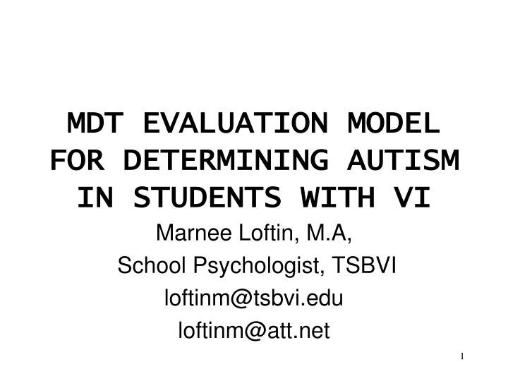 mdt evaluation model for determining autism in students with vi