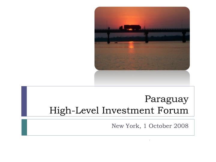 paraguay high level investment forum