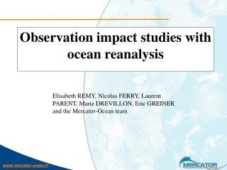 Observation impact studies with ocean reanalysis