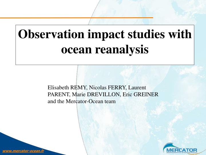 observation impact studies with ocean reanalysis