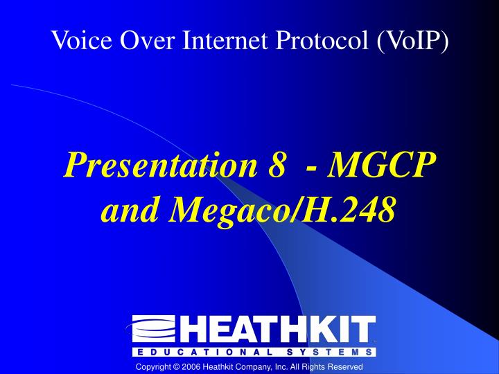 presentation 8 mgcp and megaco h 248