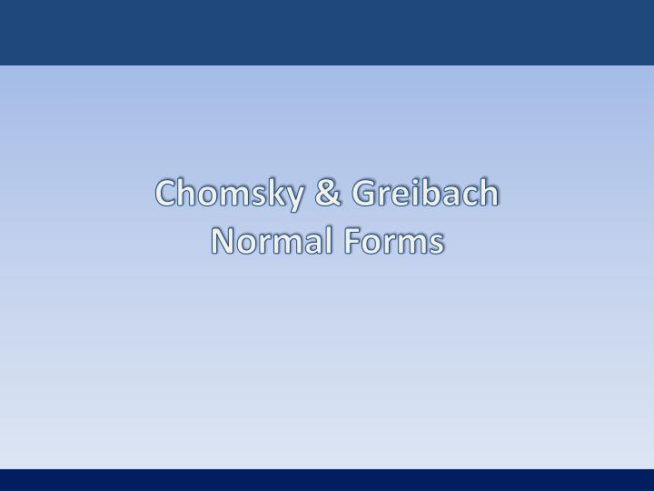 chomsky greibach normal forms