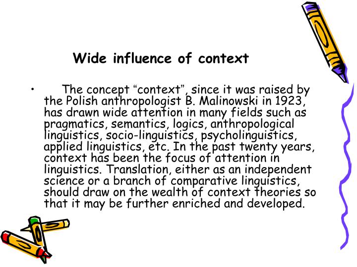 wide influence of context