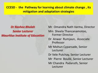 Dr Ravhee Bholah Senior Lecturer Mauritius Institute of Education