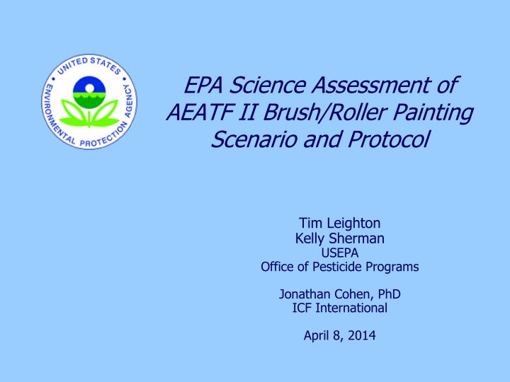 epa science assessment of aeatf ii brush roller painting scenario and protocol
